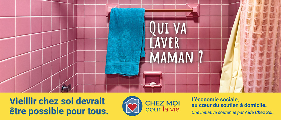 Lancement de la campagne « Chez moi pour la vie » pour la valorisation du soutien à domicile au Québec